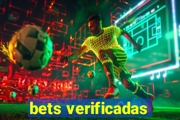 bets verificadas